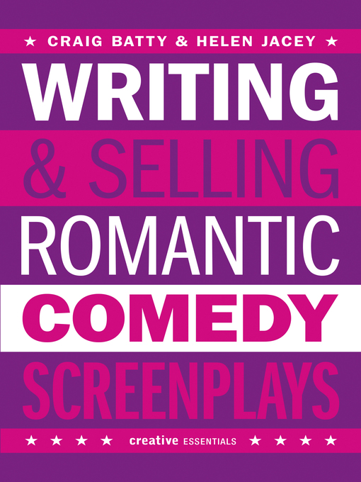 Title details for Writing and Selling Romantic Comedy Screenplays by Craig Batty - Wait list